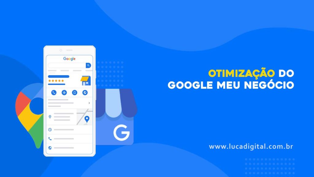 Serviço Otimização Google Meu Negócio - Luca Digital - www.lucadigital.com.br